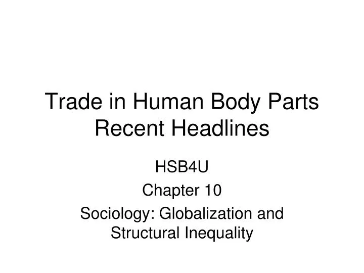 trade in human body parts recent headlines