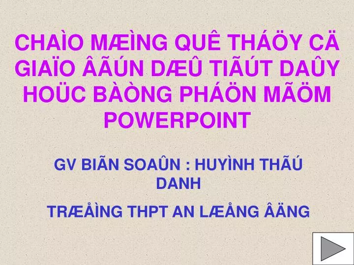 cha o m ng qu th y c gia o n d ti t da y ho c b ng ph n m m powerpoint