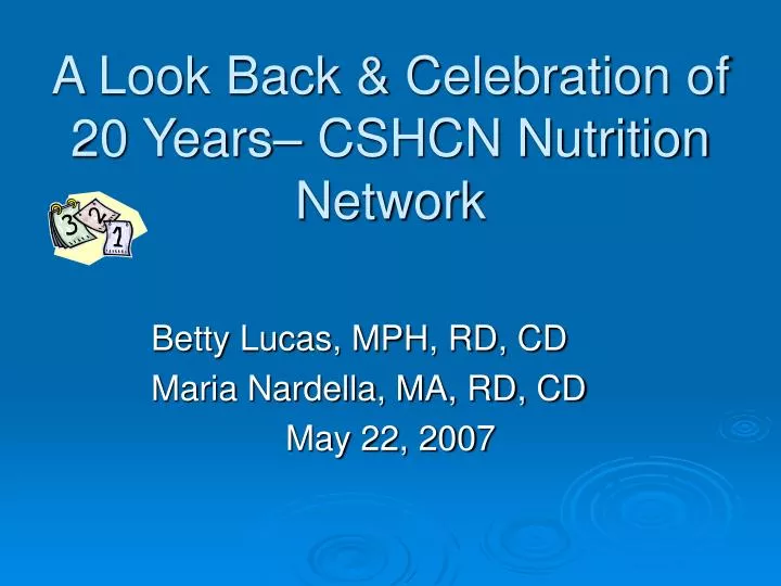 a look back celebration of 20 years cshcn nutrition network