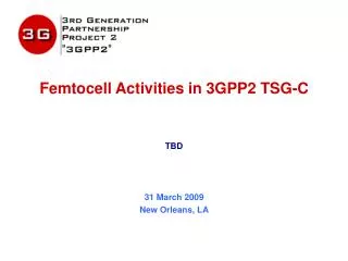 Femtocell Activities in 3GPP2 TSG-C