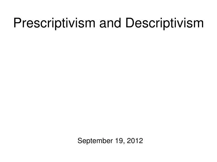 prescriptivism and descriptivism