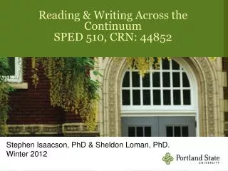 Reading &amp; Writing Across the Continuum SPED 510, CRN: 44852