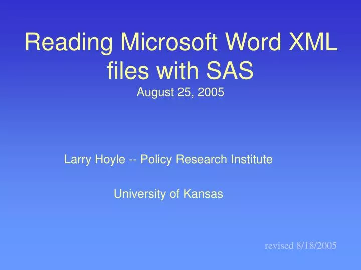reading microsoft word xml files with sas august 25 2005