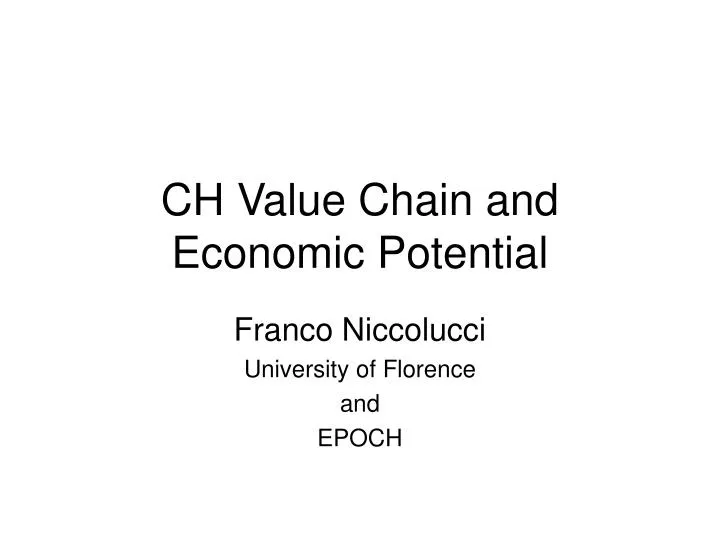 ch value chain and economic potential