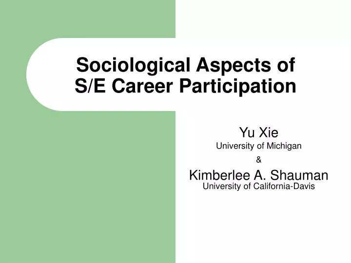 sociological aspects of s e career participation