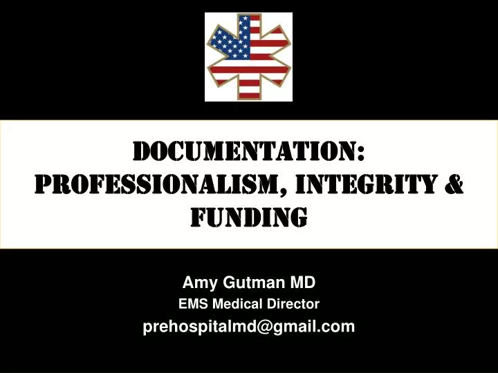 documentation professionalism integrity funding