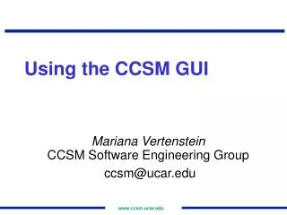 Using the CCSM GUI