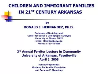 CHILDREN AND IMMIGRANT FAMILIES IN 21 ST CENTURY ARKANSAS