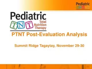 PTNT Post-Evaluation Analysis Summit Ridge Tagaytay, November 29-30