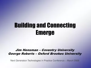 Building and Connecting Emerge