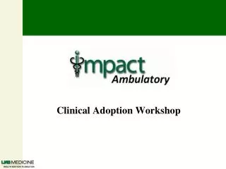 Clinical Adoption Workshop