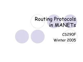 Routing Protocols in MANETs