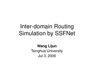 Inter-domain Routing Simulation by SSFNet
