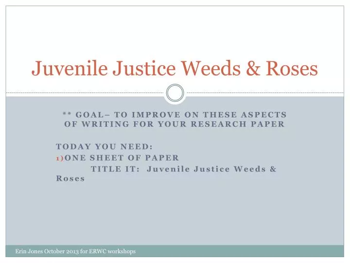juvenile justice weeds roses