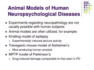 Animal Models of Human Neuropsychological Diseases