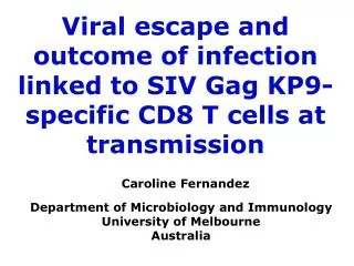 Viral escape and outcome of infection linked to SIV Gag KP9-specific CD8 T cells at transmission