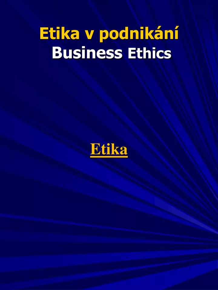 etika v podnik n business ethics