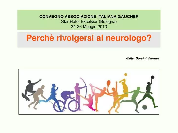 convegno associazione italiana gaucher star hotel excelsior bologna 24 26 maggio 2013