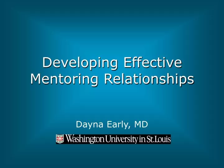 developing effective mentoring relationships
