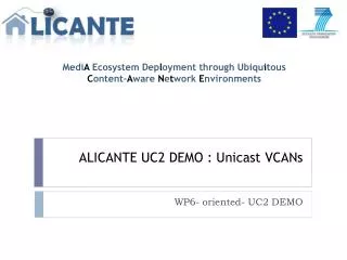ALICANTE UC2 DEMO : Unicast VCANs