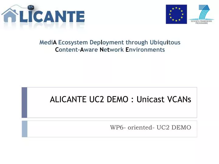 alicante uc2 demo unicast vcans