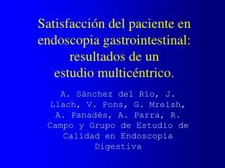 satisfacci n del paciente en endoscopia gastrointestinal resultados de un estudio multic ntrico