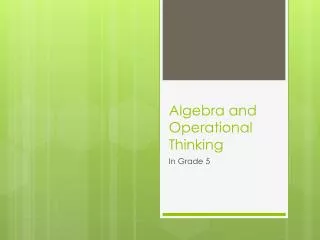 Algebra and Operational Thinking