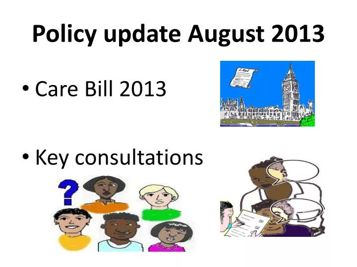 policy update august 2013