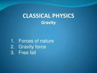 Forces of nature Gravity force Free fall