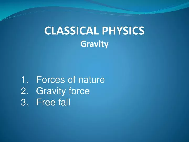 Ppt Forces Of Nature Gravity Force Free Fall Powerpoint Presentation