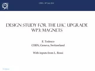 DESIGN STUDY FOR THE LHC UPGRADE WP3: MAGNETS