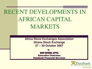 RECENT DEVELOPMENTS IN AFRICAN CAPITAL MARKETS