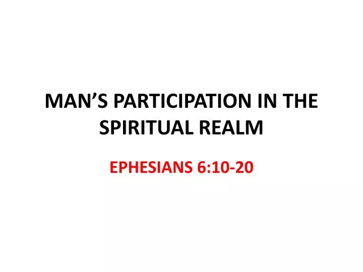 man s participation in the spiritual realm