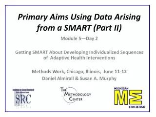Primary Aims Using Data Arising from a SMART (Part II)