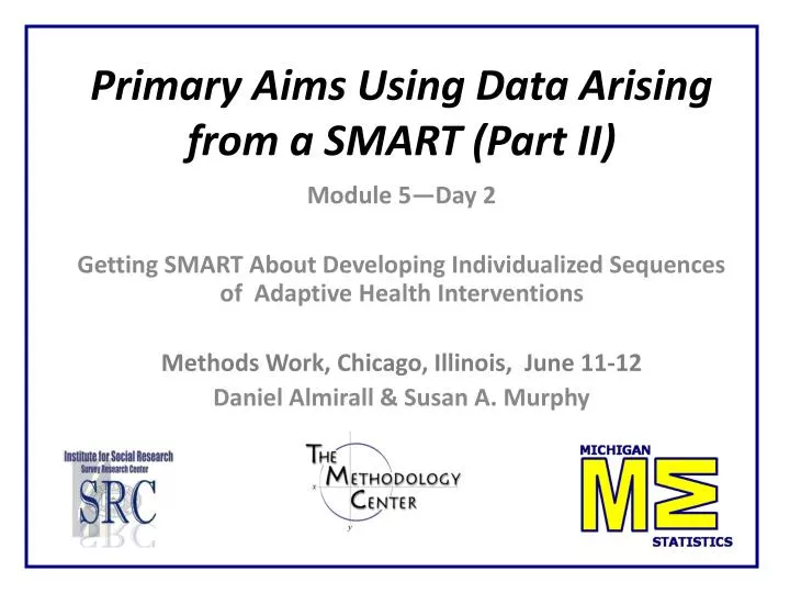 primary aims using data arising from a smart part ii