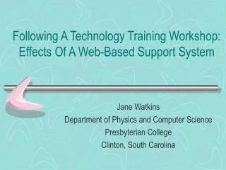 Following A Technology Training Workshop: Effects Of A Web-Based Support System