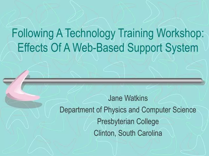 following a technology training workshop effects of a web based support system