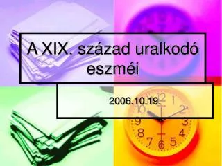 a xix sz zad uralkod eszm i