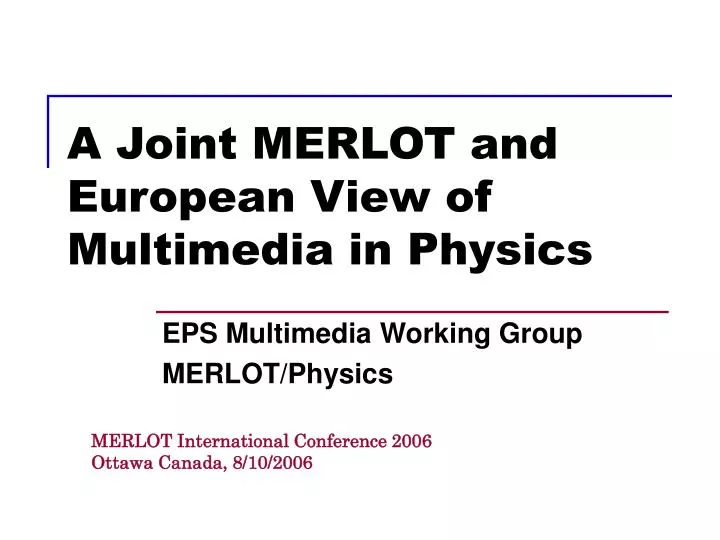 a joint merlot and european view of multimedia in physics