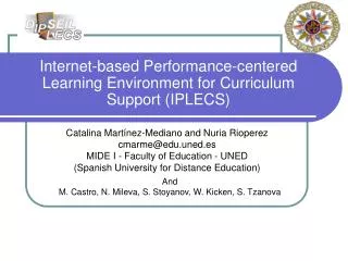 Internet-based Performance-centered Learning Environment for Curriculum Support (IPLECS)