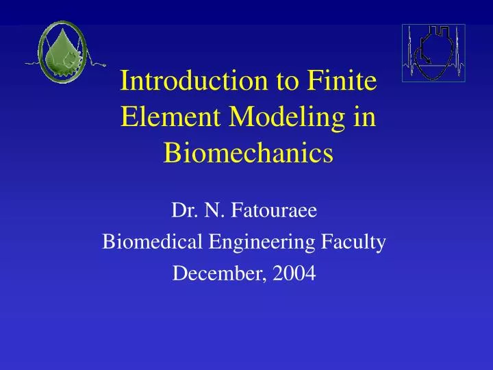 introduction to finite element modeling in biomechanics