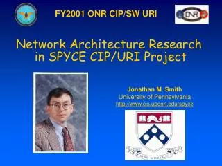 Network Architecture Research in SPYCE CIP/URI Project