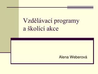 vzd l vac programy a kol c akce
