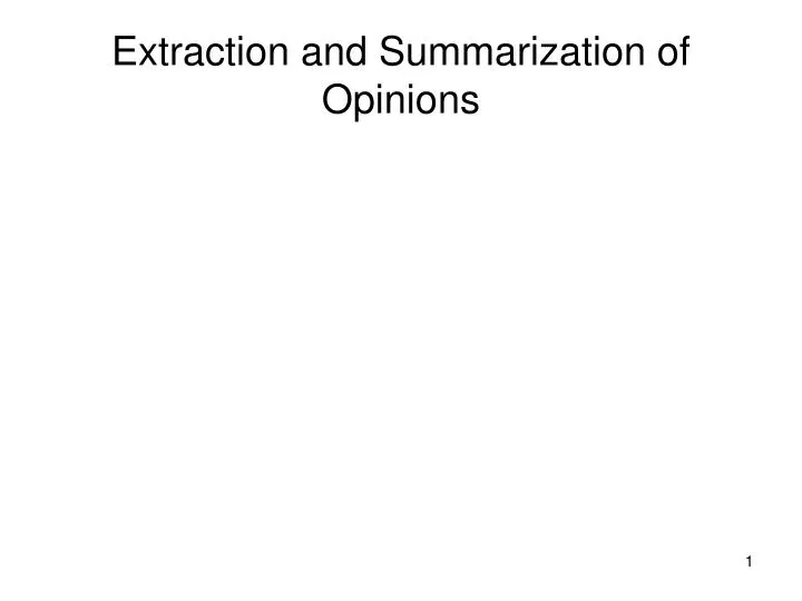 extraction and summarization of opinions