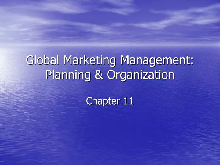 global marketing management planning organization