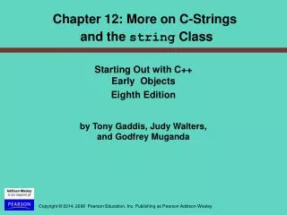 Chapter 12: More on C-Strings and the string Class