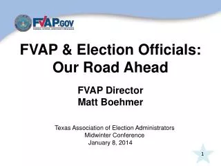 FVAP &amp; Election Officials: Our Road Ahead