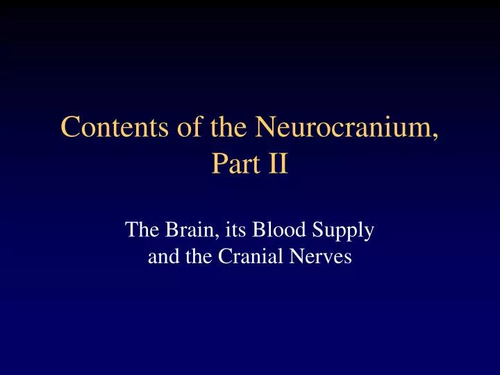 contents of the neurocranium part ii