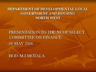 DEPARTMENT OF DEVELOPMENTAL LOCAL GOVERNMENT AND HOUSING NORTH WEST