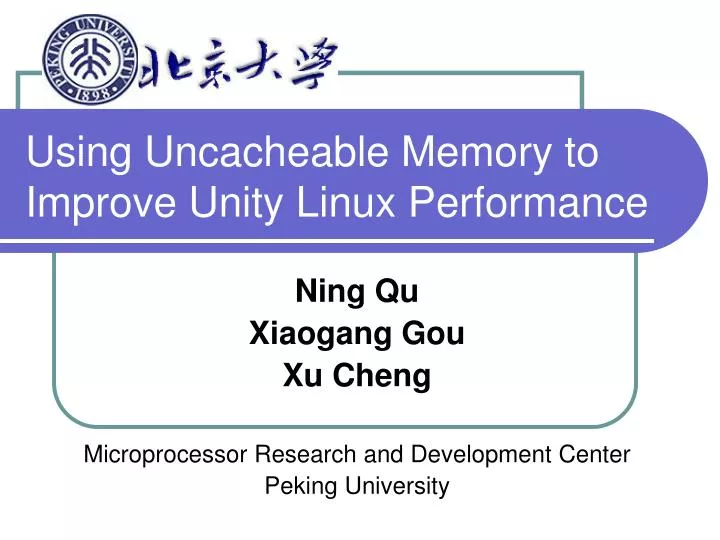 using uncacheable memory to improve unity linux performance